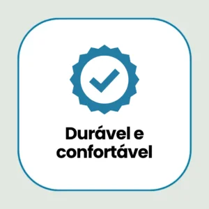 Durável e confortável